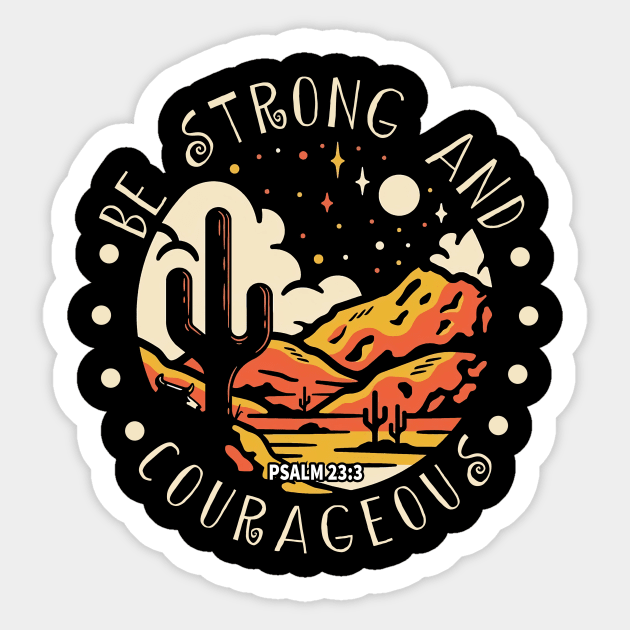 Be Strong And Courageous Western Desert Sticker by Beard Art eye